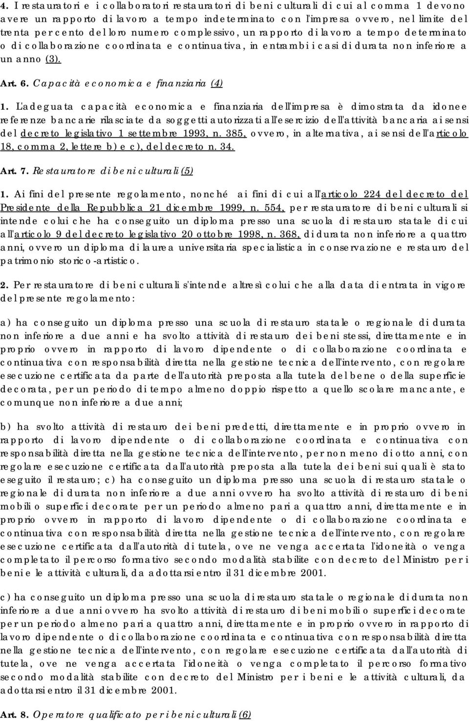 Capacità economica e finanziaria (4) 1.