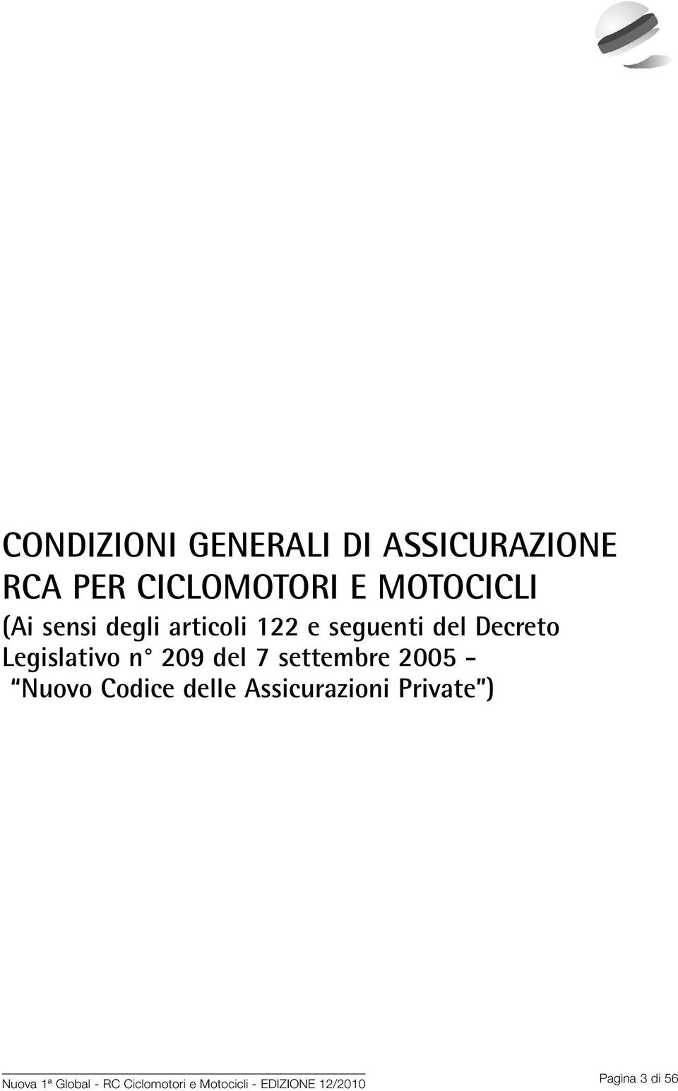 seguenti del Decreto Legislativo n 209 del 7 settembre