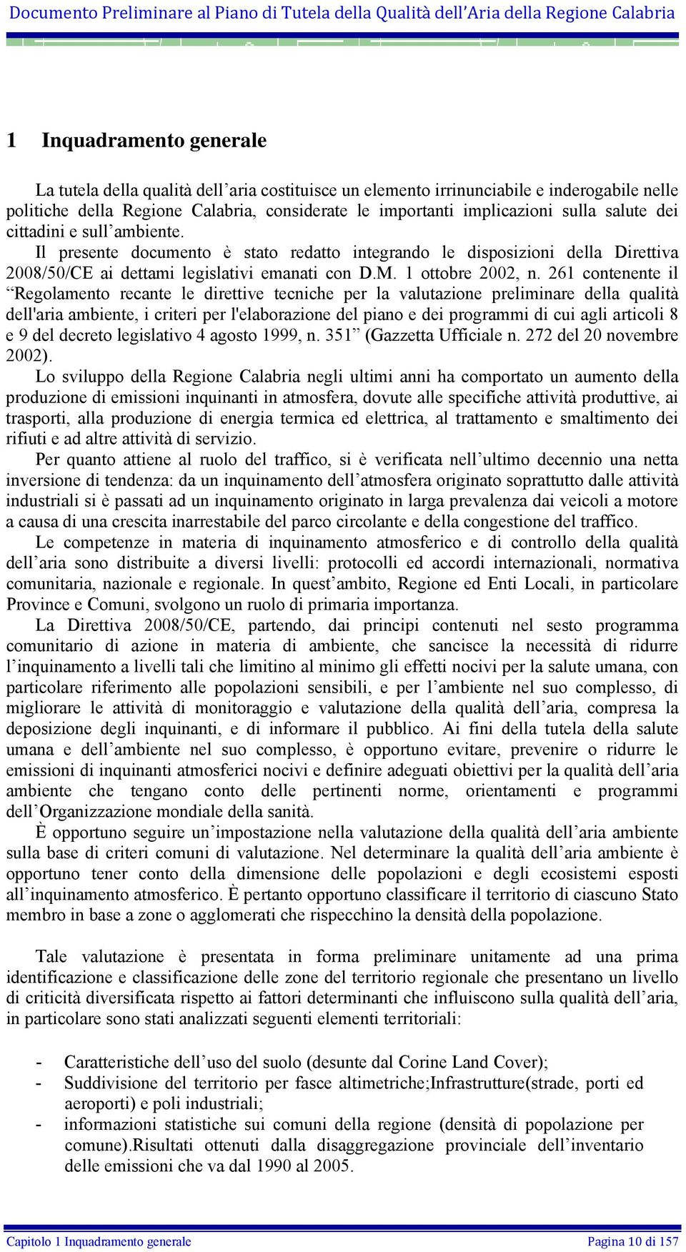 261 contenente il Regolamento recante le direttive tecniche per la valutazione preliminare della qualità dell'aria ambiente, i criteri per l'elaborazione del piano e dei programmi di cui agli