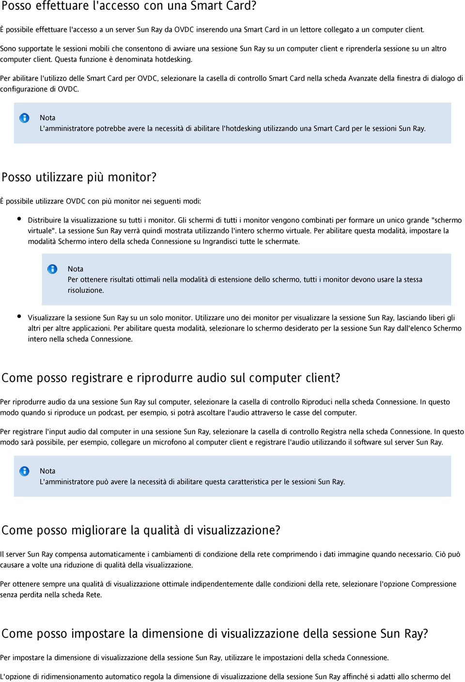 Per abilitare l'utilizzo delle Smart Card per OVDC, selezionare la casella di controllo Smart Card nella scheda Avanzate della finestra di dialogo di configurazione di OVDC.