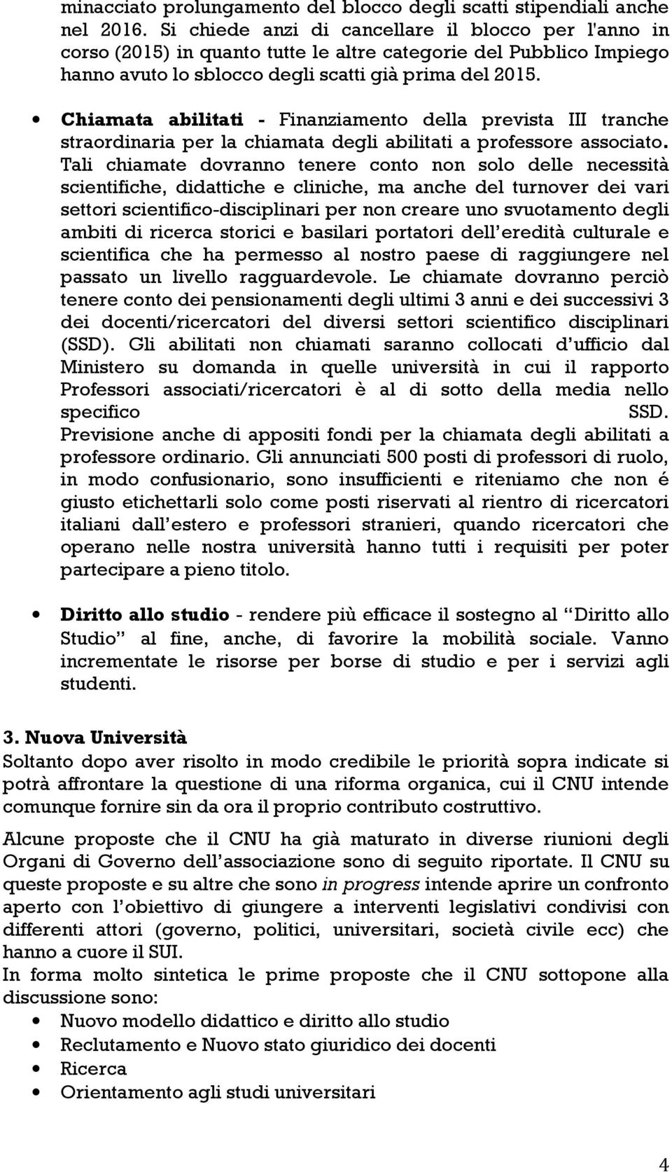 Chiamata abilitati - Finanziamento della prevista III tranche straordinaria per la chiamata degli abilitati a professore associato.