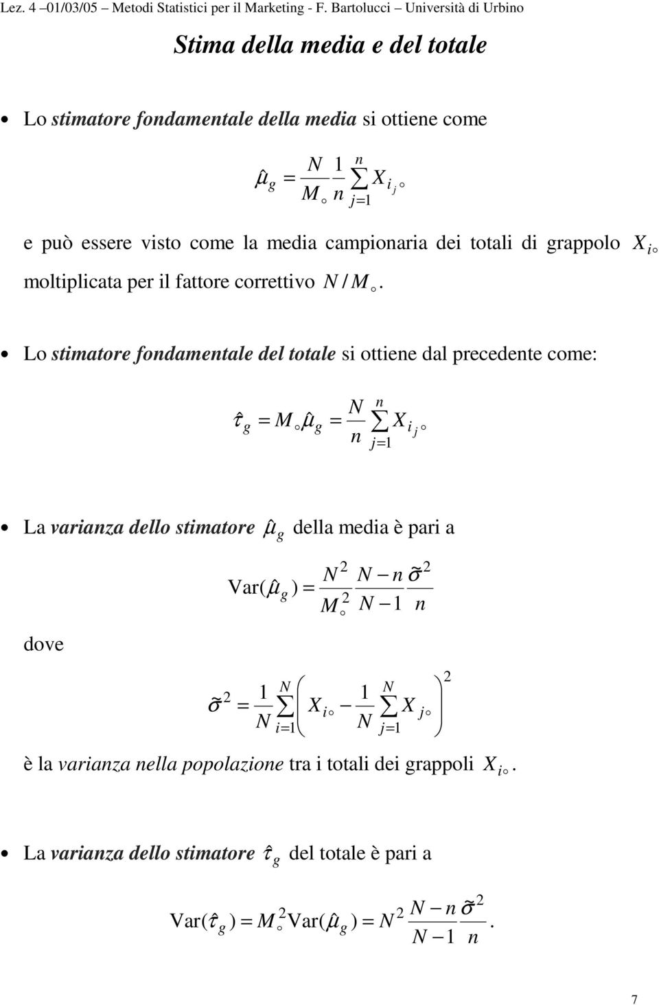 cme la meda campara de ttal d rappl mltplcata per l fattre crrettv /.