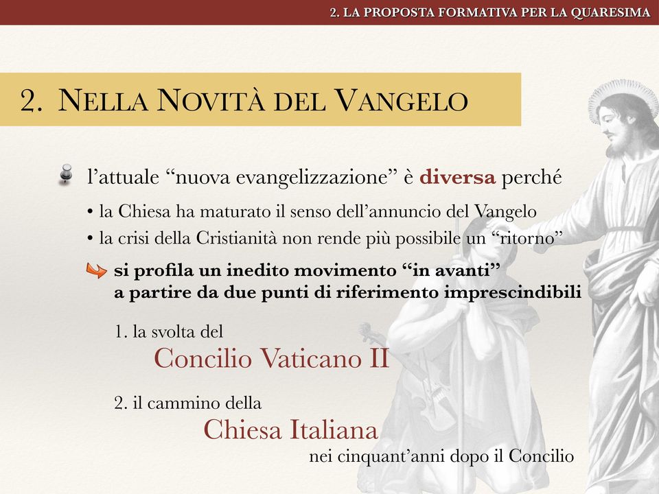 annuncio del Vangelo la crisi della Cristianità non rende più possibile un ritorno si profila un inedito