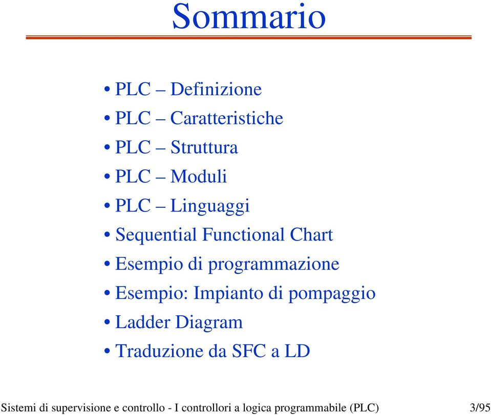 Esempio: Impianto di pompaggio Ladder Diagram Traduzione da SFC a LD