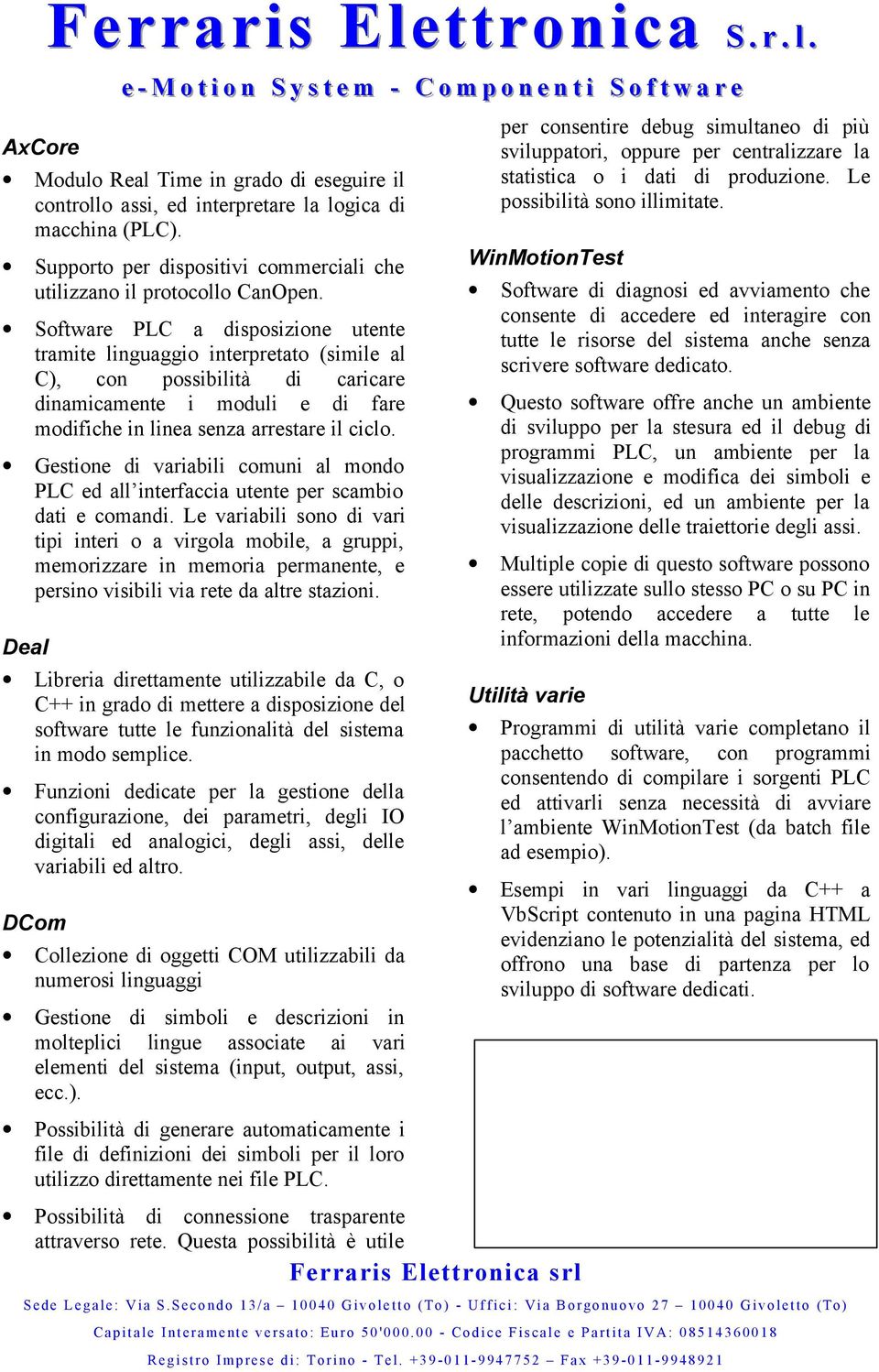 Supporto per dispositivi commerciali che utilizzano il protocollo CanOpen.