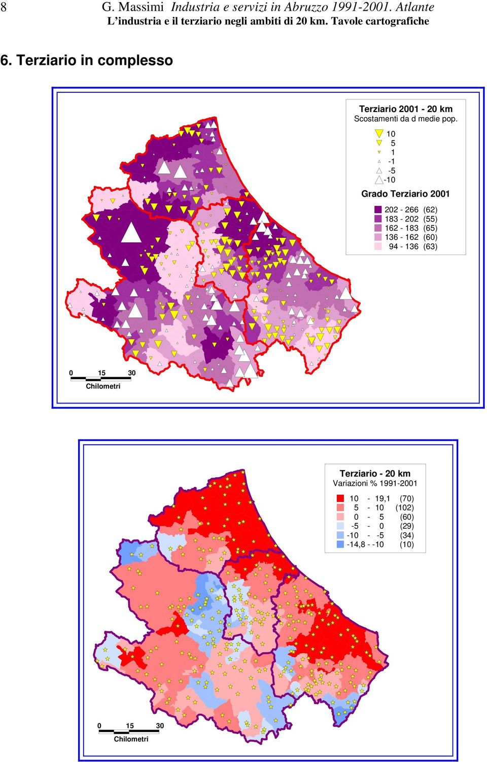 202-266 (62) 83-202 () 62-83 (6) 36-62 (60) 94-36 (63) Terziario - 20 km