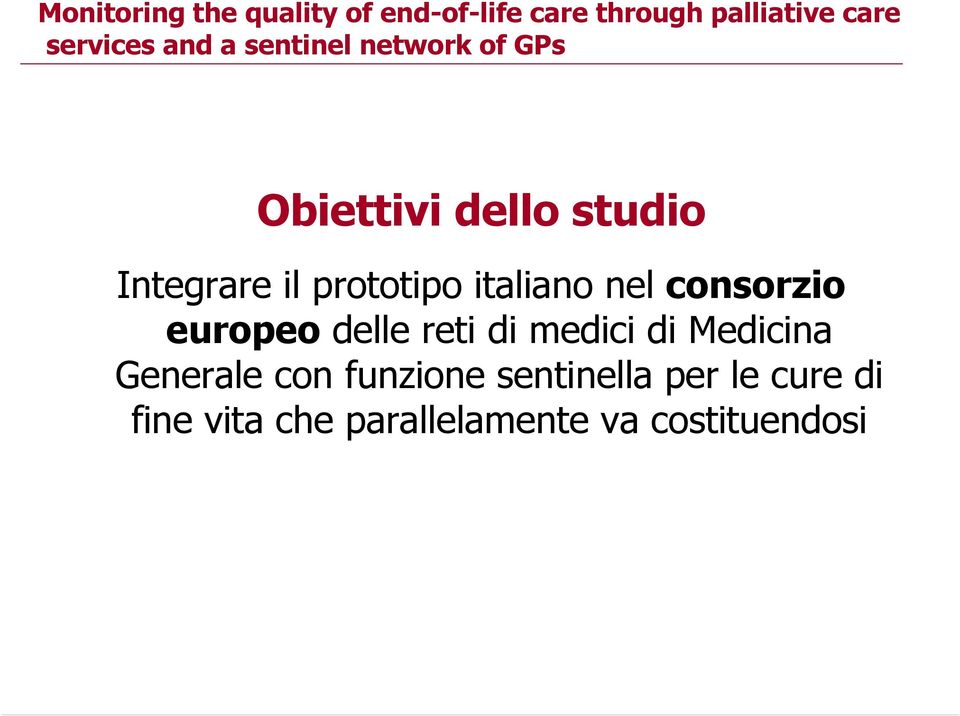 italiano nel consorzio europeo delle reti di medici di Medicina Generale con