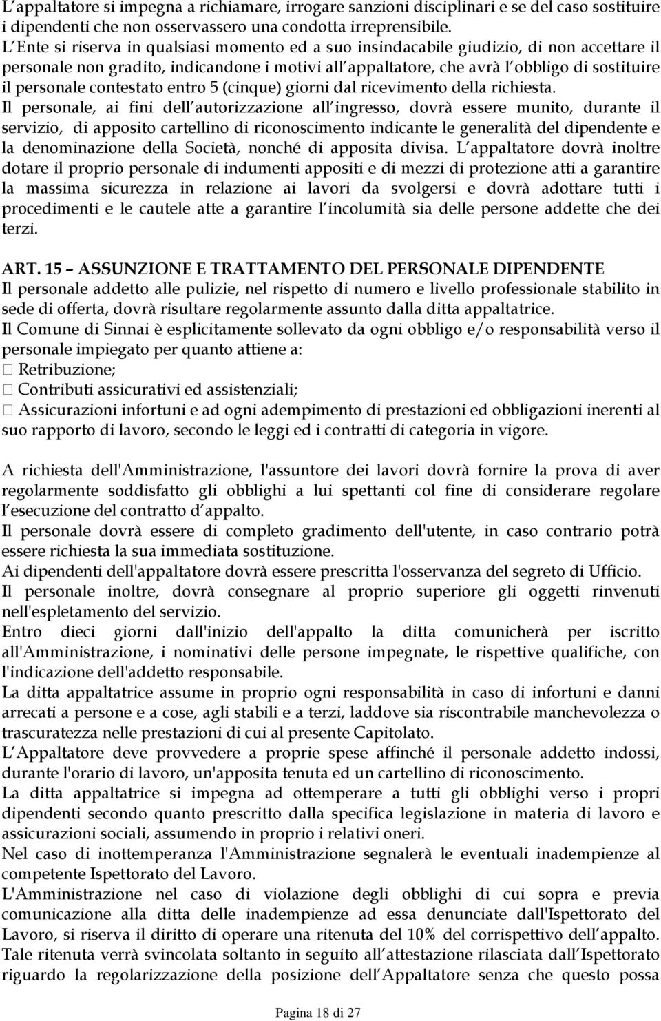 contestato entro 5 (cinque) giorni dal ricevimento della richiesta.