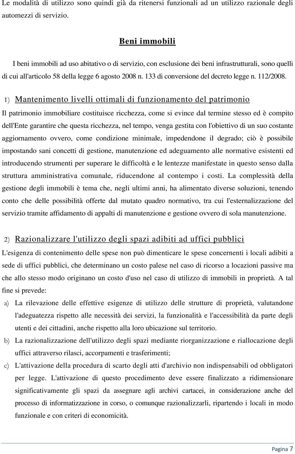 133 di conversione del decreto legge n. 112/2008.