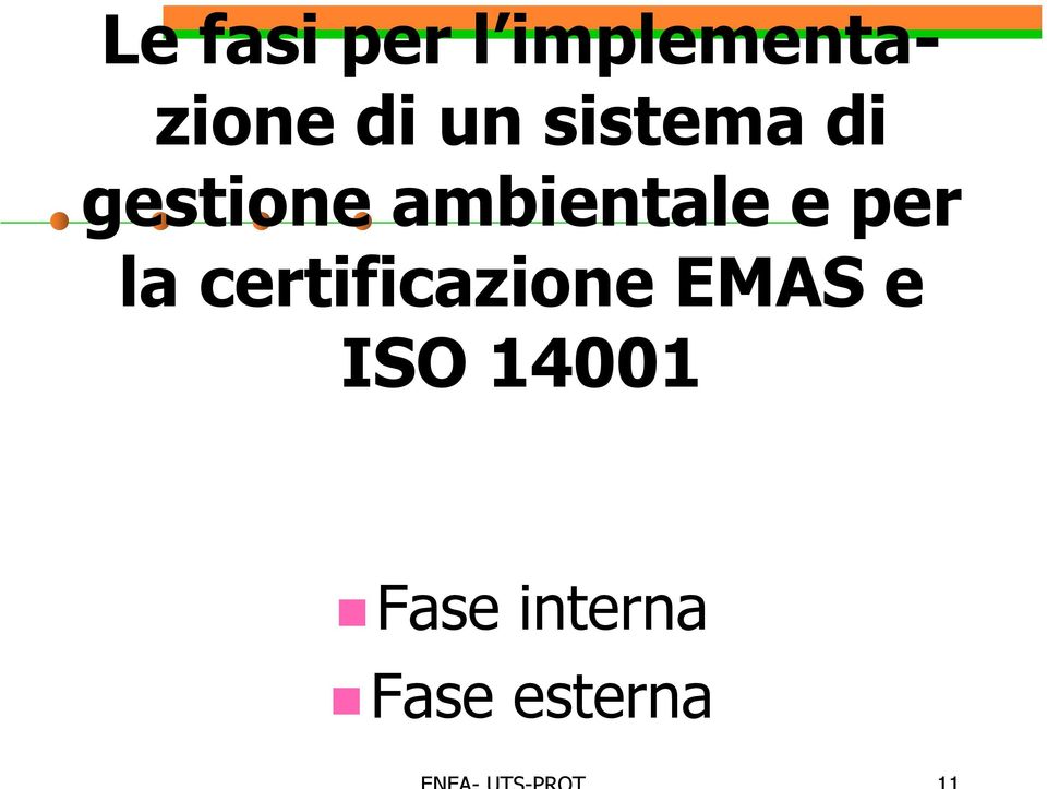 e per la certificazione EMAS e