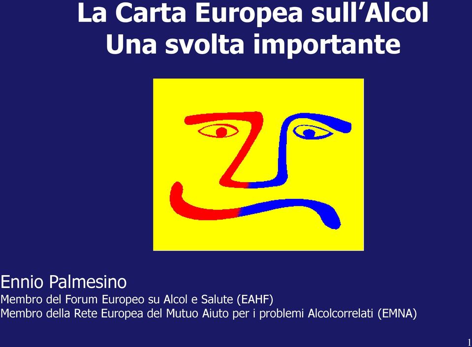 Europeo su Alcol e Salute (EAHF) Membro della