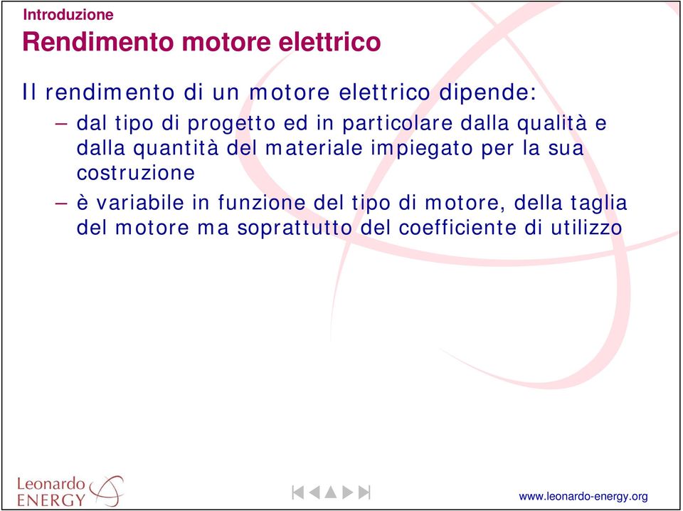 del materiale impiegato per la sua costruzione è variabile in funzione del