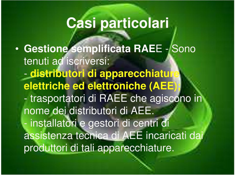 di RAEE che agiscono in nome dei distributori di AEE.