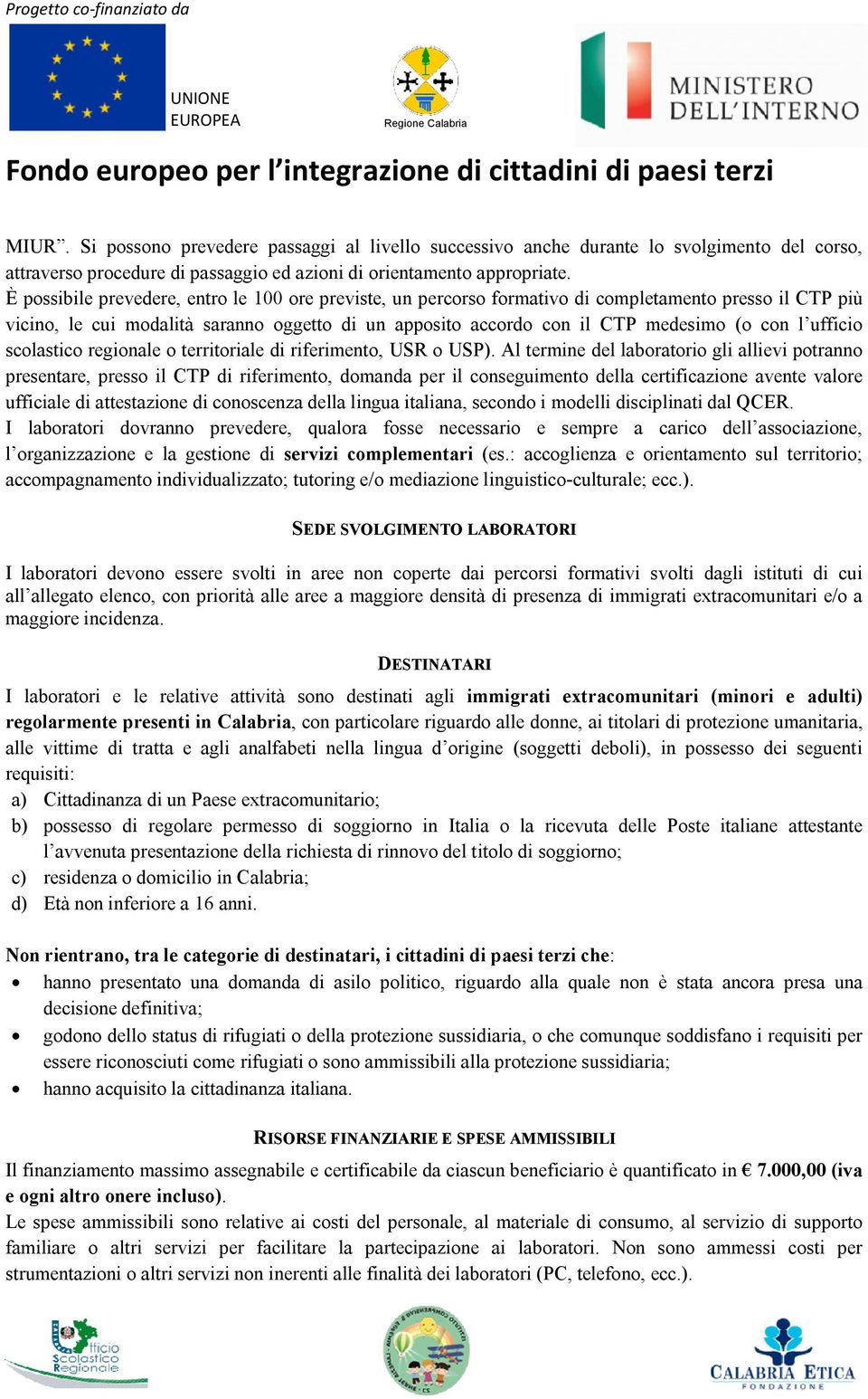 ufficio scolastico regionale o territoriale di riferimento, USR o USP).