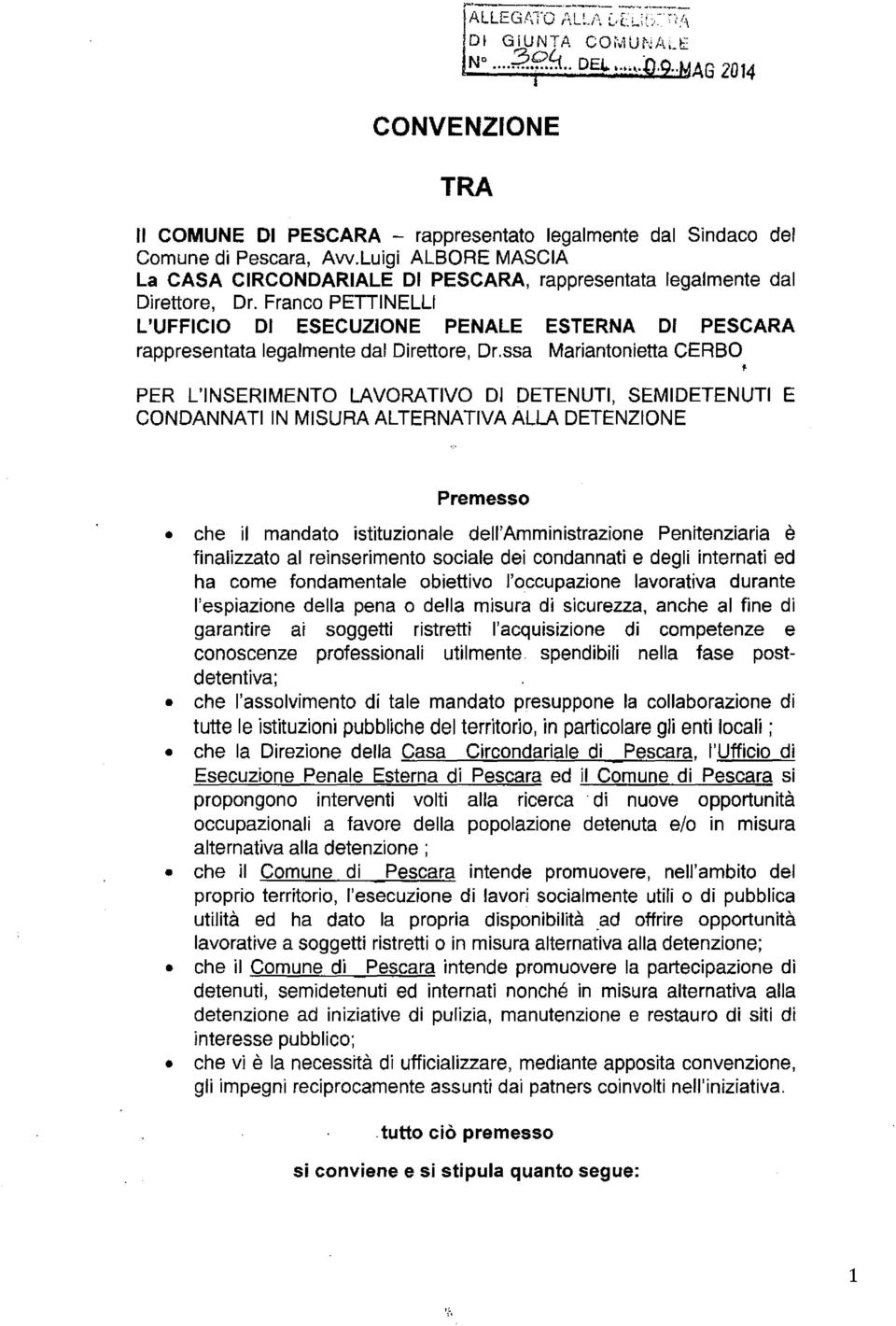 Franco PETTINELLI L'UFFICIO DI ESECUZIONE PENALE ESTERNA DI PESCARA rappresentata legalmente dal Direttore, Or.