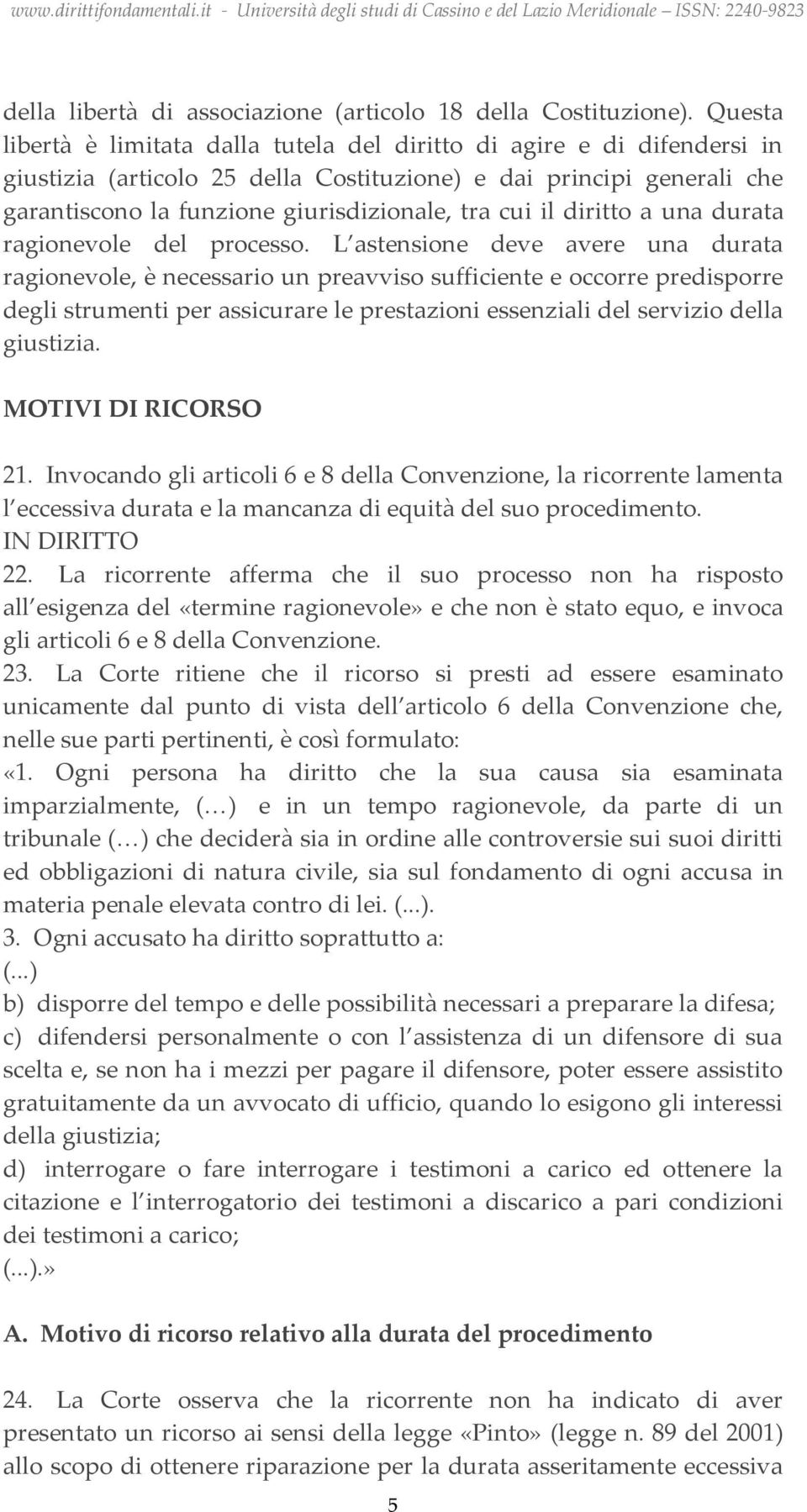 il diritto a una durata ragionevole del processo.