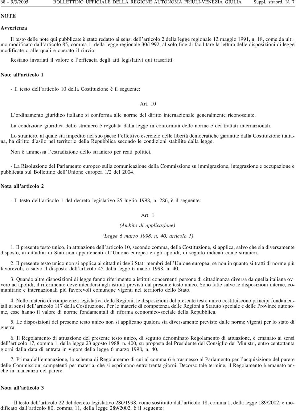 18, come da ultimo modificato dall articolo 85, comma 1, della legge regionale 30/1992, al solo fine di facilitare la lettura delle disposizioni di legge modificate o alle quali è operato il rinvio.