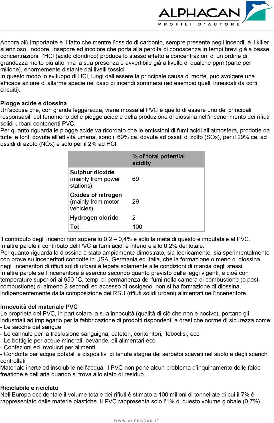 qualche ppm (parte per milione), enormemente distante dai livelli tossici.