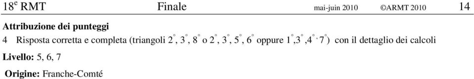 o 2, 3, 5, 6 oppure 1,3,4, 7 ) con il dettaglio