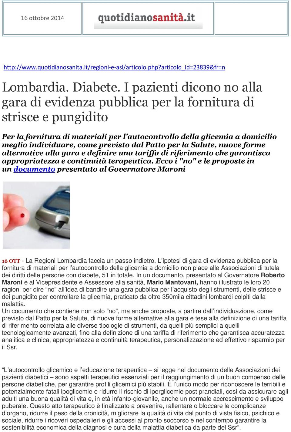 previsto dal Patto per la Salute, nuove forme alternative alla gara e definire una tariffa di riferimento che garantisca appropriatezza e continuità terapeutica.