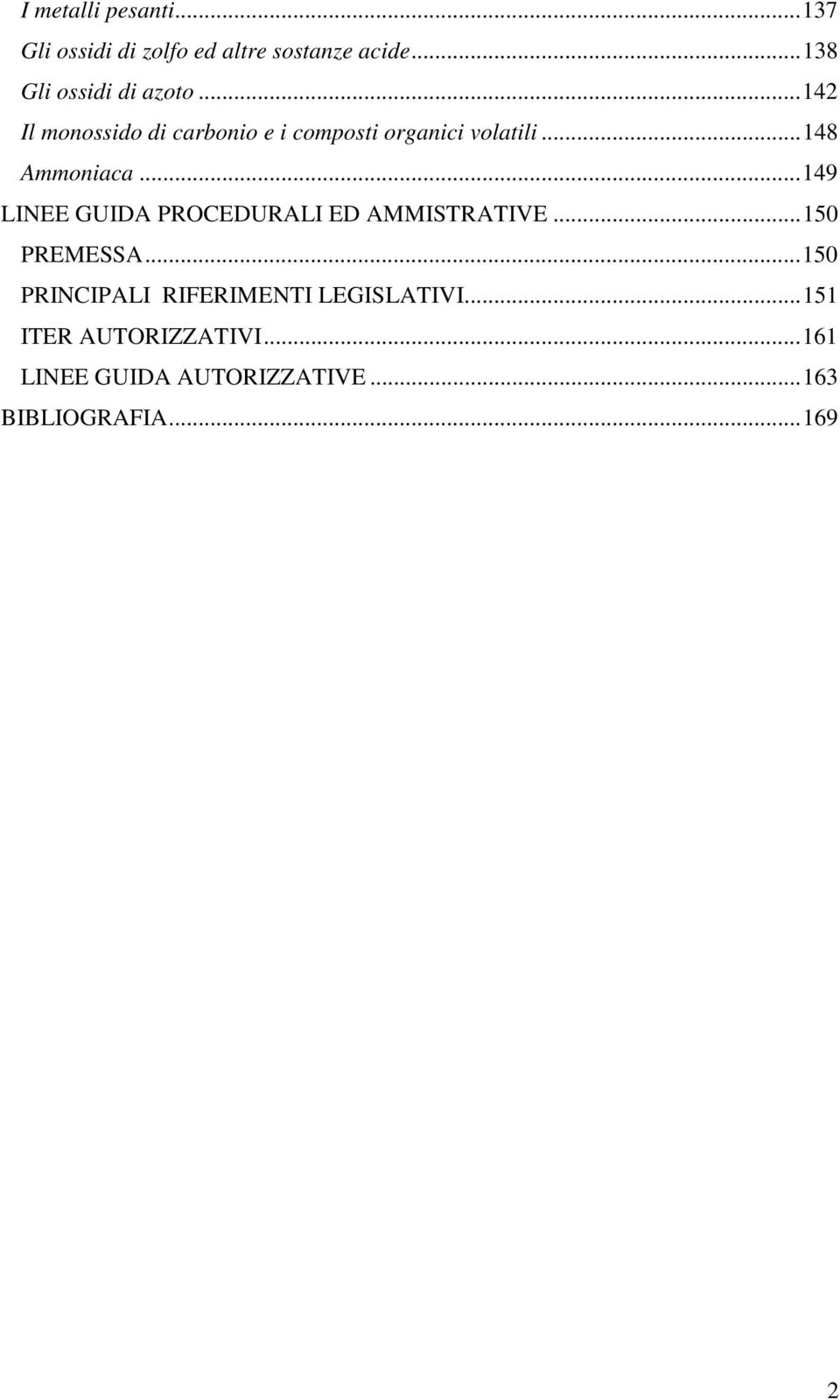 .. 148 Ammoniaca... 149 LINEE GUIDA PROCEDURALI ED AMMISTRATIVE... 150 PREMESSA.