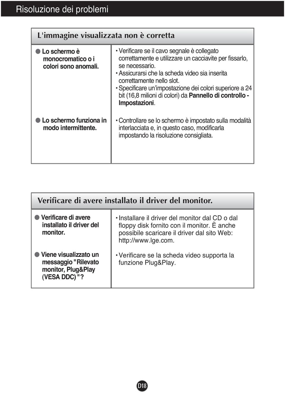 Specificare un impostazione dei colori superiore a 24 bit (16,8 milioni di colori) da Pannello di controllo - Impostazioni.