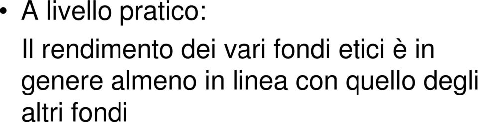 etici è in genere almeno in