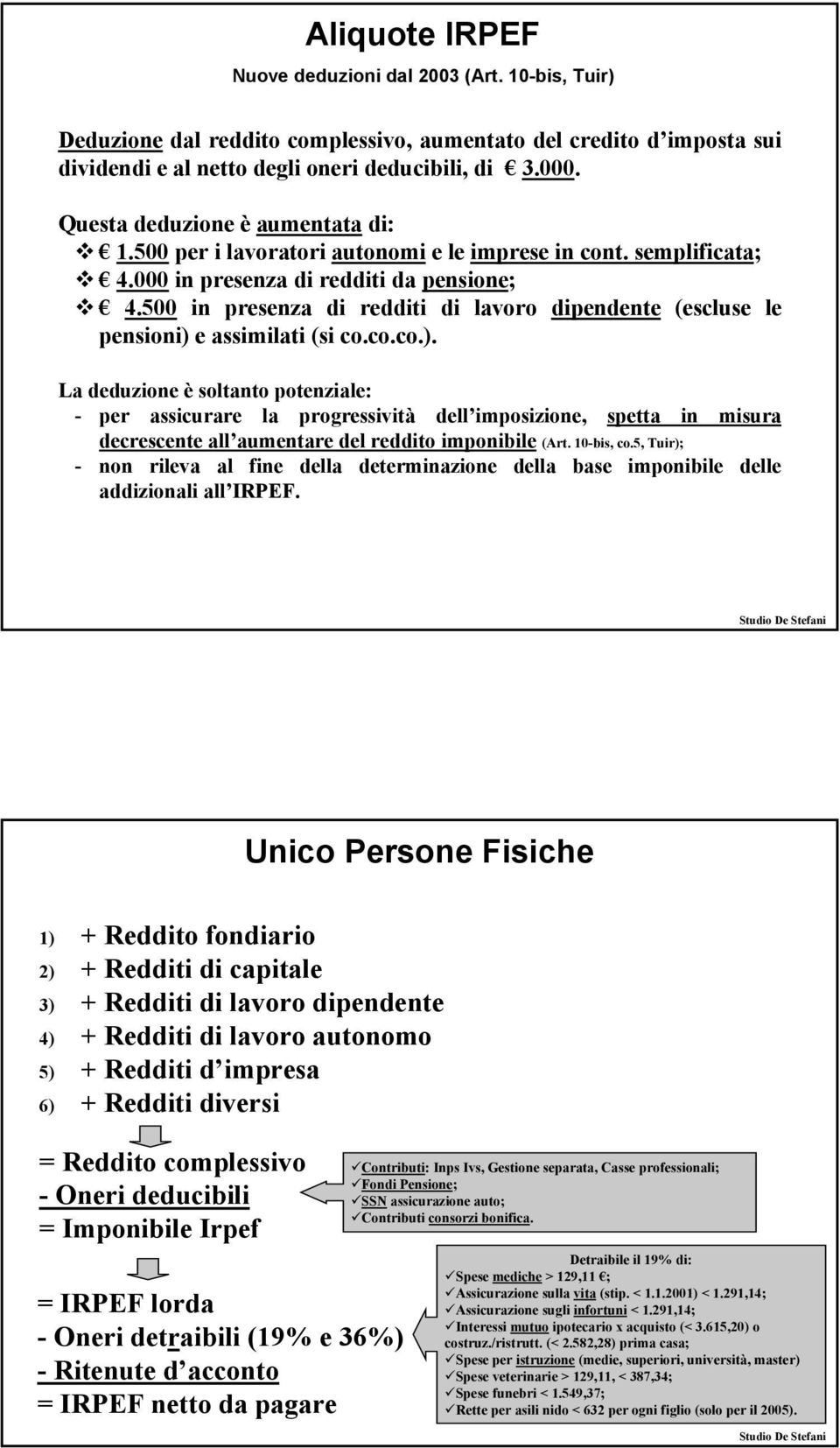 500 in presenza di redditi di lavoro dipendente (escluse le pensioni) 