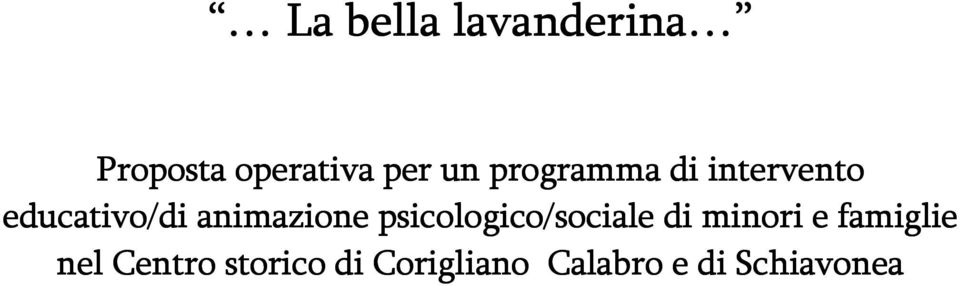 psicologico/sociale di minori e famiglie nel