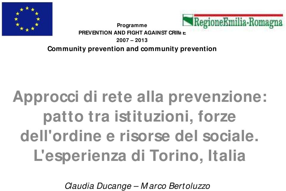 prevenzione: patto tra istituzioni, forze dell'ordine e risorse