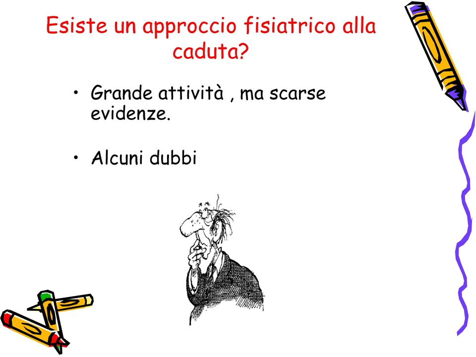 Grande attività, ma