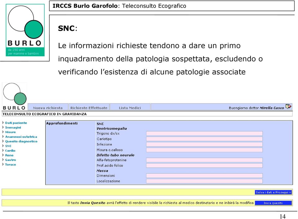 patologia sospettata, escludendo o