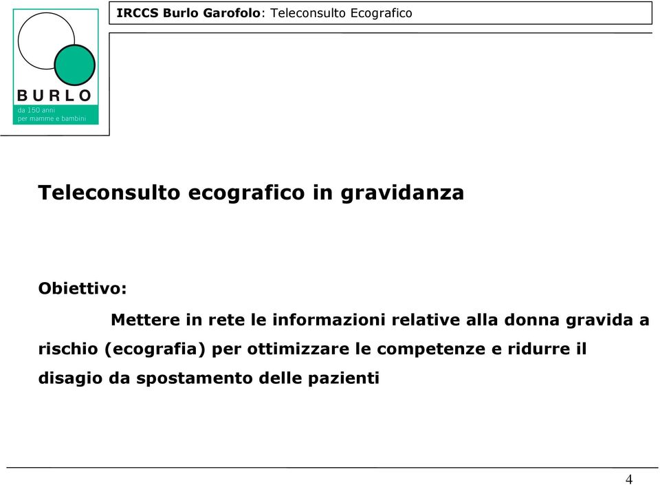 gravida a rischio (ecografia) per ottimizzare le