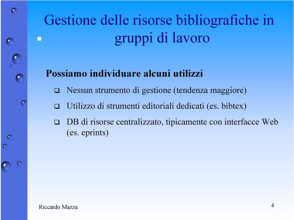 maggiore) Utilizzo di strumenti editoriali dedicati (es.