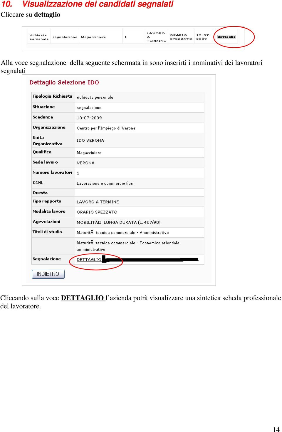 nominativi dei lavoratori segnalati Cliccando sulla voce DETTAGLIO l