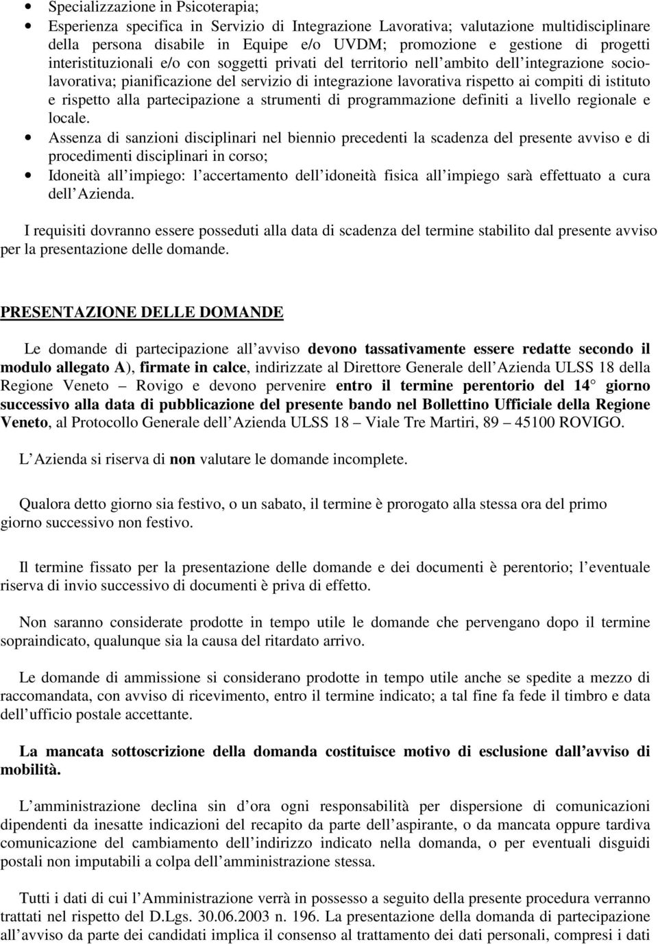 istituto e rispetto alla partecipazione a strumenti di programmazione definiti a livello regionale e locale.