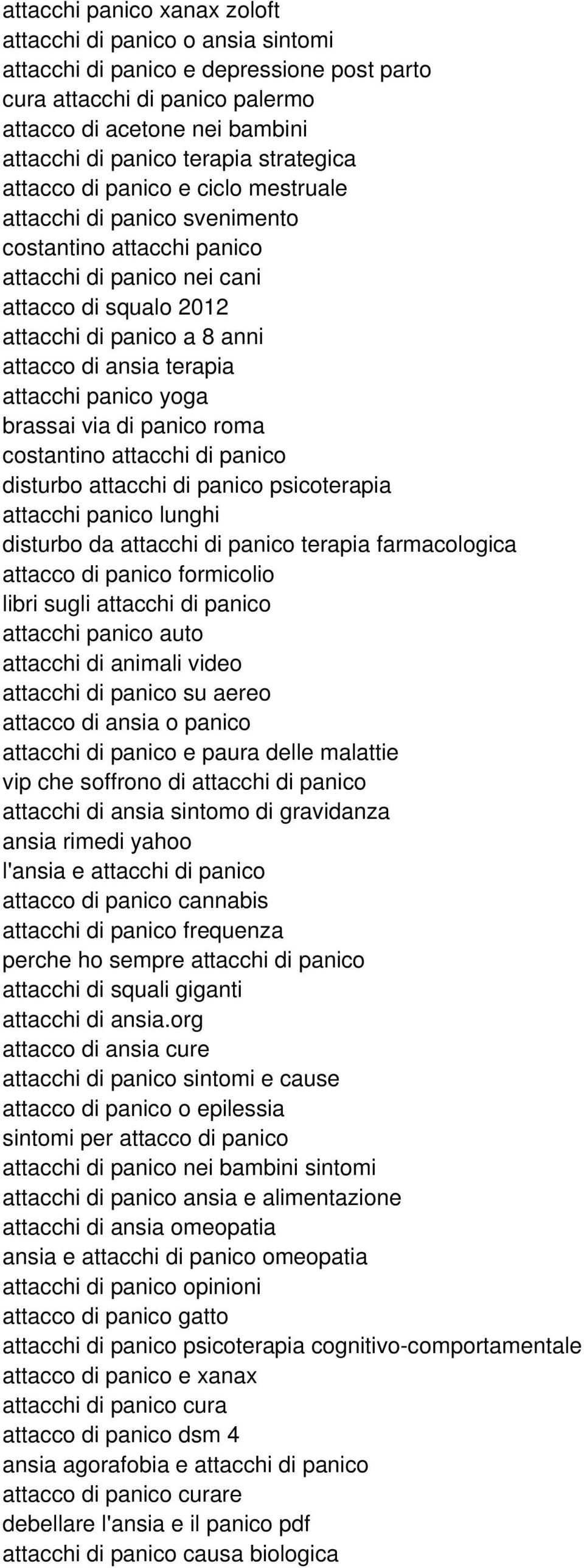 terapia attacchi panico yoga brassai via di panico roma costantino attacchi di panico disturbo attacchi di panico psicoterapia attacchi panico lunghi disturbo da attacchi di panico terapia