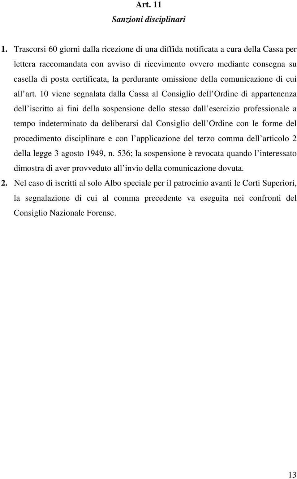 perdurante omissione della comunicazione di cui all art.