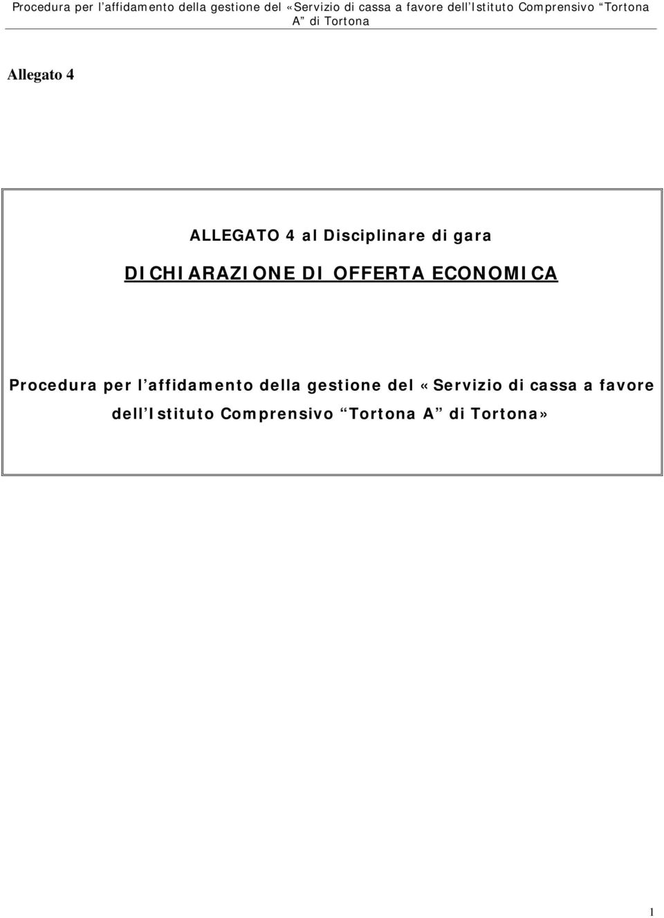 per l affidamento della gestione del «Servizio