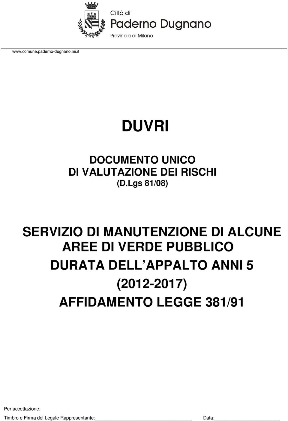 Lgs 81/08) SERVIZIO DI MANUTENZIONE DI ALCUNE AREE DI
