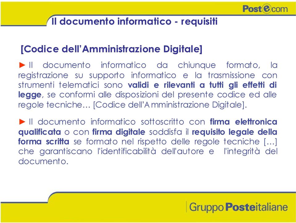 ed alle regole tecniche [Codice dell Amministrazione Digitale].