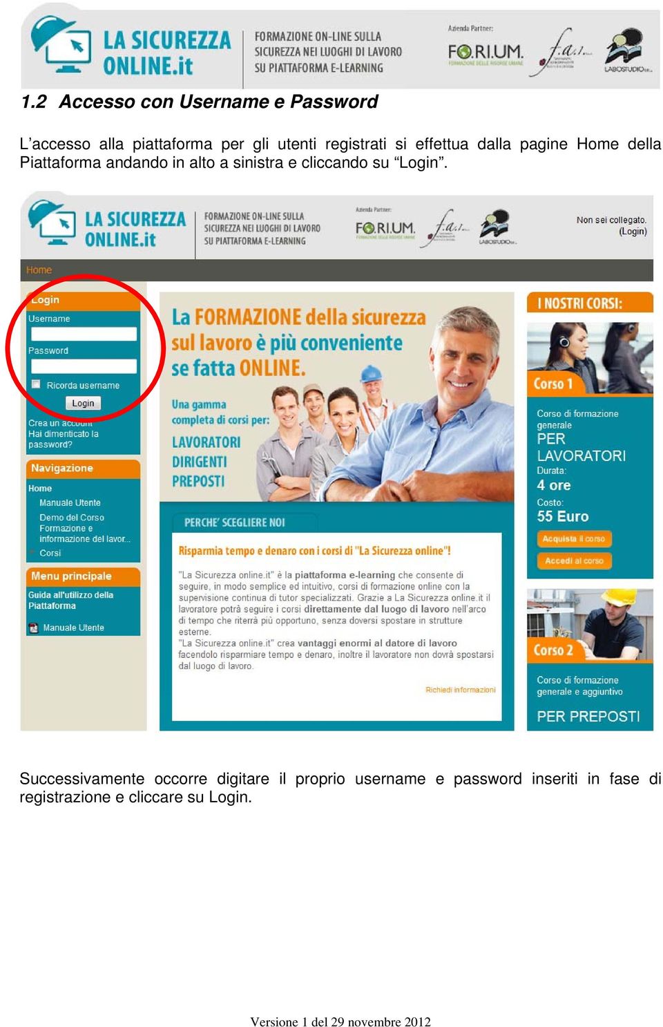 in alto a sinistra e cliccando su Login.