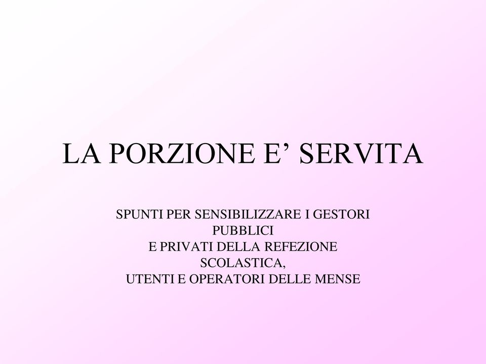 E PRIVATI DELLA REFEZIONE