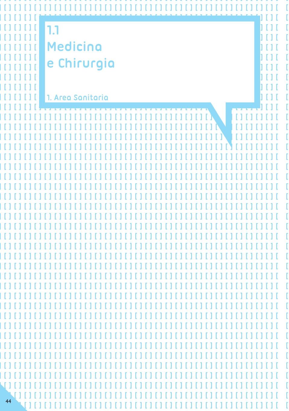 ] ] [ ] [ ] ] ]  ] ] [ ] [ ] ] ] ] ] ] ] ] ] [ ] [ ] ] ] ] ] ] ] ] ] [ ] [ [ ] ] [ 1.1 ] ] [ ] [ Medicina ] ] ] [ ] [ e Chirurgia ] ] ] [ ] ] [ ] [ 1.