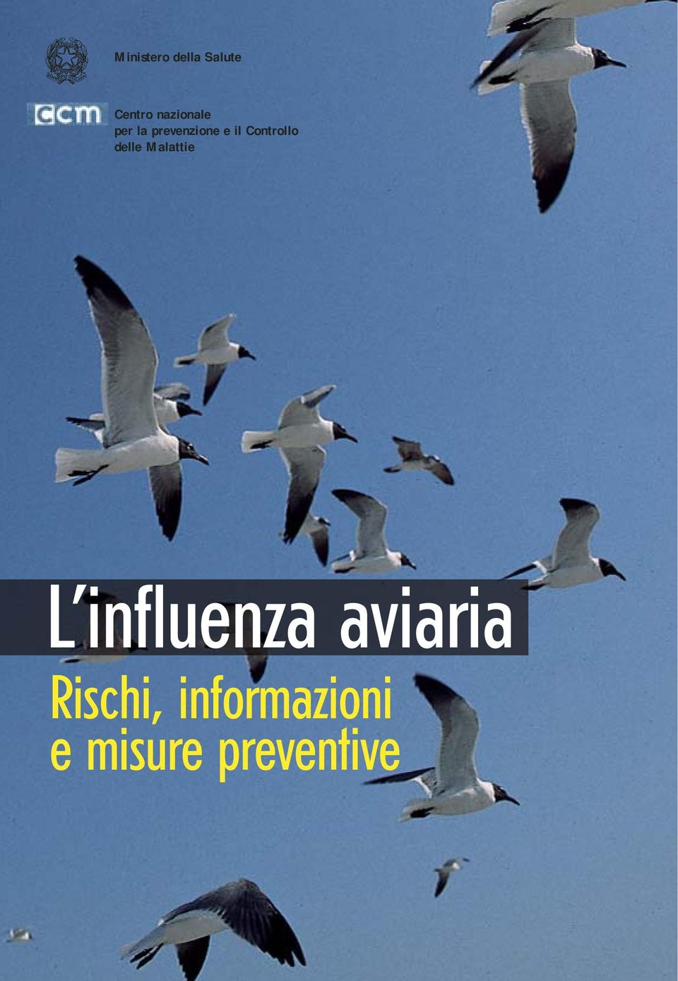 Controllo delle Malattie L influenza