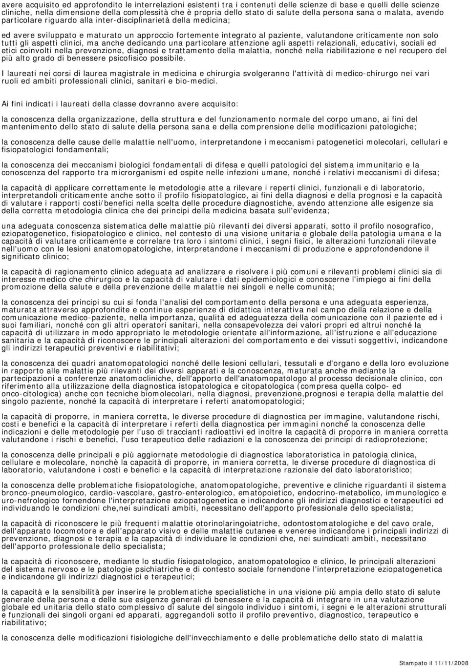 criticamente non solo tutti gli aspetti clinici, ma anche dedicando una particolare attenzione agli aspetti relazionali, educativi, sociali ed etici coinvolti nella prevenzione, diagnosi e