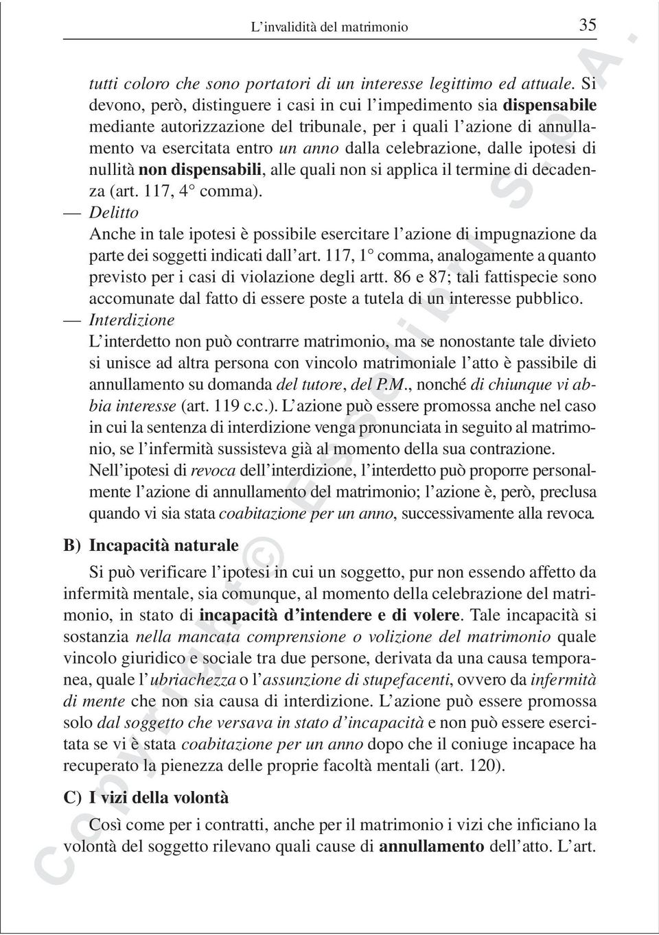 dalle ipotesi di nullità non dispensabili, alle quali non si applica il termine di decadenza (art. 117, 4 comma).