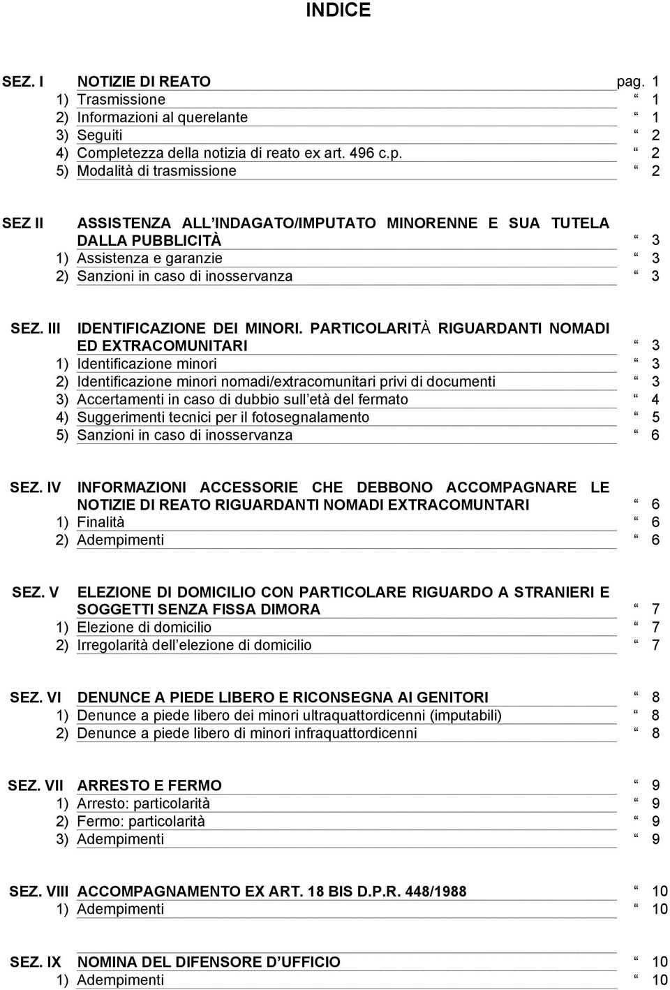 etezza della notizia di reato ex art. 496 c.p.