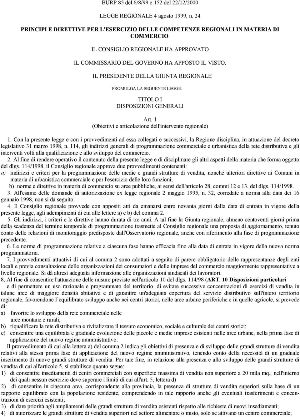 1 (Obiettivi e articolazione dell'intervento regionale) 1.