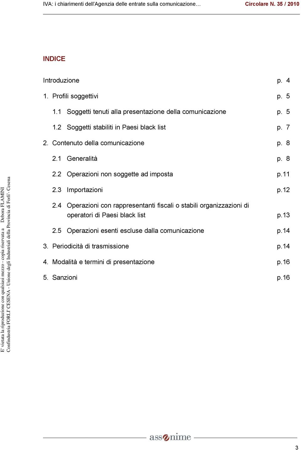 4 Operazioni con rappresentanti fiscali o stabili organizzazioni di operatori di Paesi black list p.13 2.